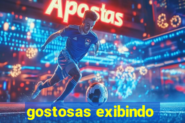 gostosas exibindo